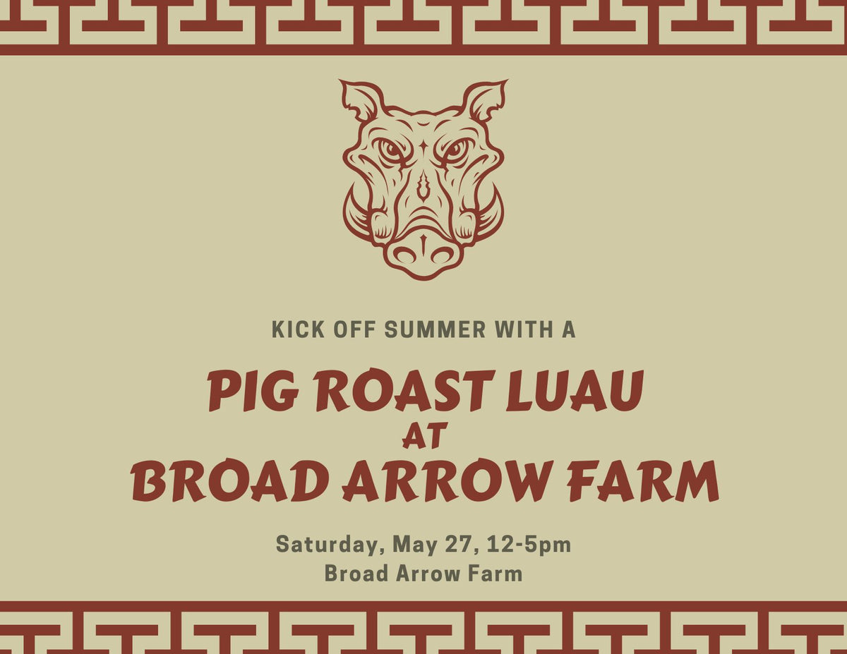 Luau Adult Ticket Broad Arrow Farm Market & Butcher